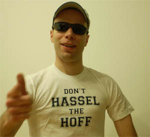 Don't hassel the hoff